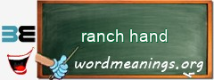 WordMeaning blackboard for ranch hand